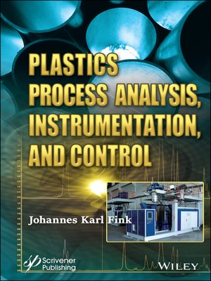 cover image of Plastics Process Analysis, Instrumentation, and Control